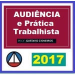 Audiência e Prática Trabalhista 2017